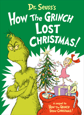 How the Grinch Lost Christmas by Alastair Heim