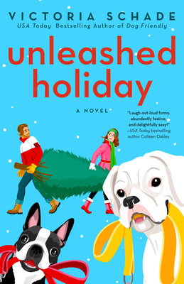 Unleashed Holiday by Victoria Schade