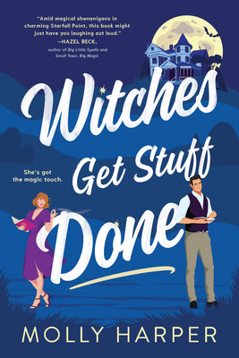 Witches Get Stuff Done by Molly Harper