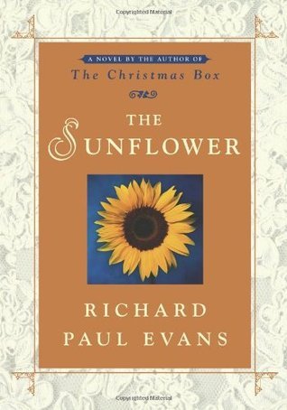 The Sunflower by Richard Paul Evans