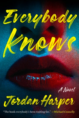 Everybody Knows by Jordan Harper