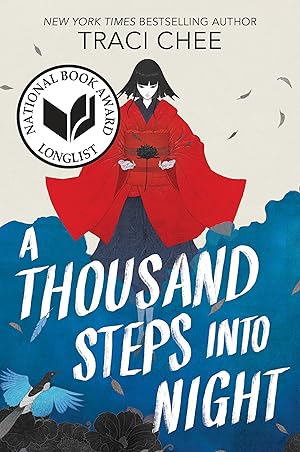 A Thousand Steps into Night by Traci Chee