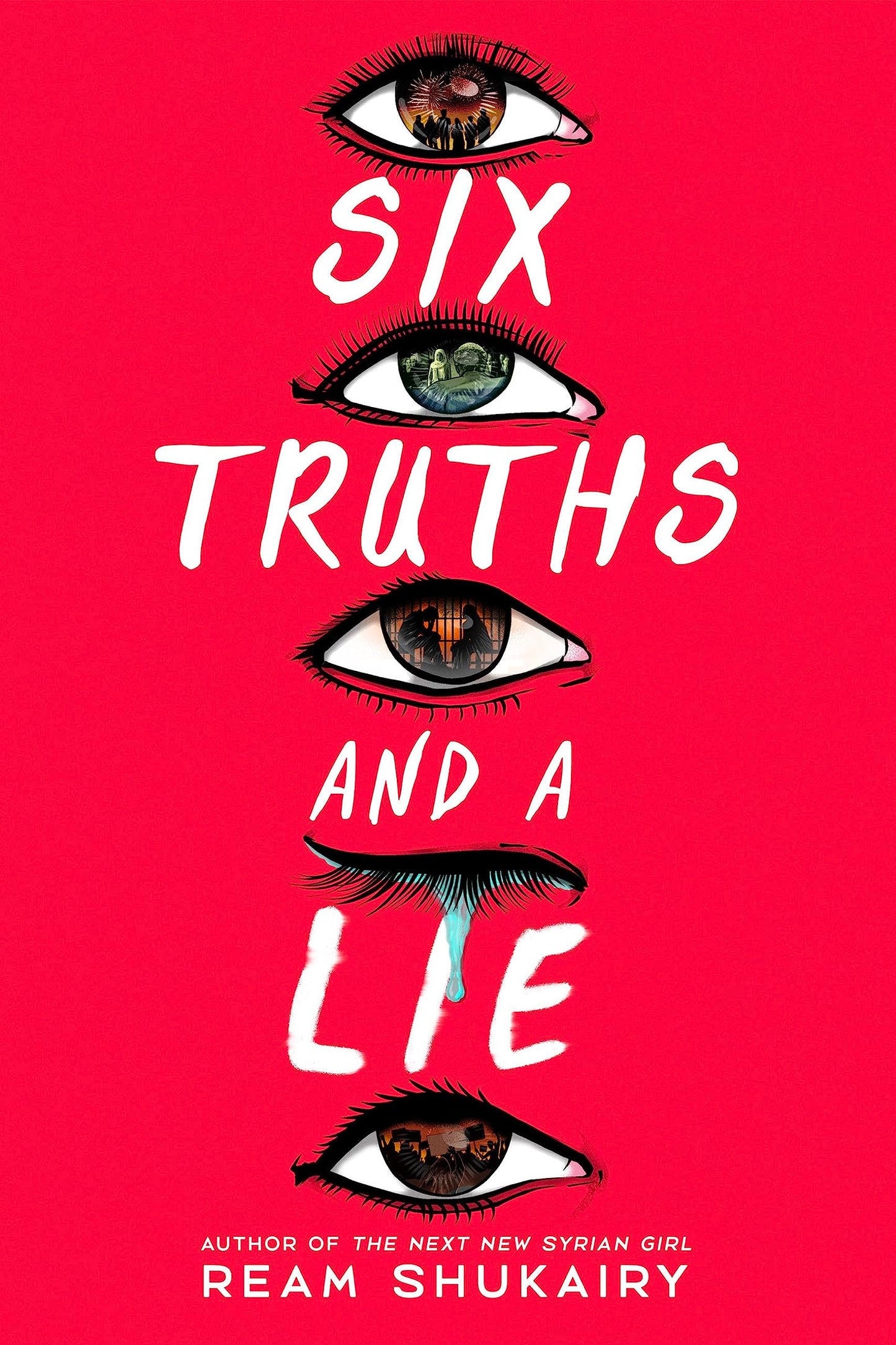 Six Truths and a Lie by Ream Shukairy