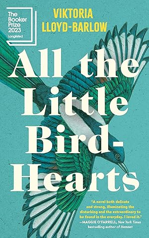 All the Little Bird Hearts by Viktoria Lloyd-Barlow