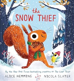 The Snow Thief by Alice Hemming & Nicola Slater