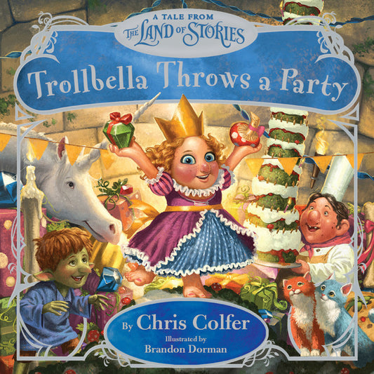 Trollbella Throws a Party by Chris Colfer