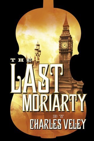 The Last Moriarty by Charles Veely