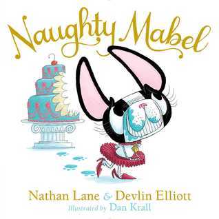 Naughty Mabel by Nathan Lane & Delvin Elliott