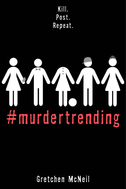 #murdertrending (MurderTrending, book 1) by Gretchen McNeil