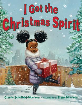 I Got the Christmas Spirit by Connie Schofield-Morrison