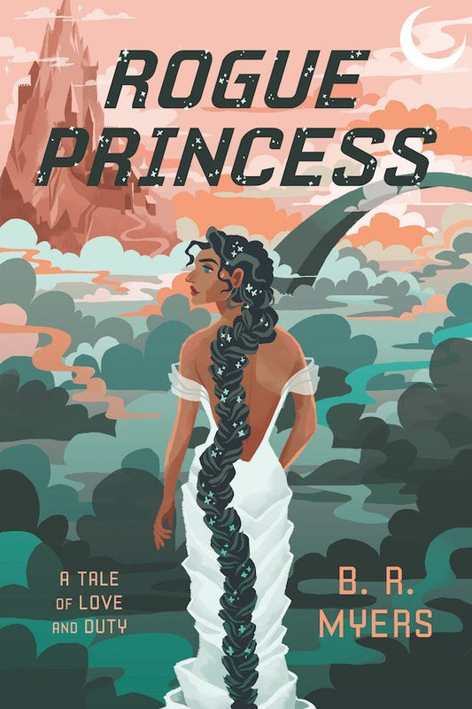 Rogue Princess by B.R. Meyers