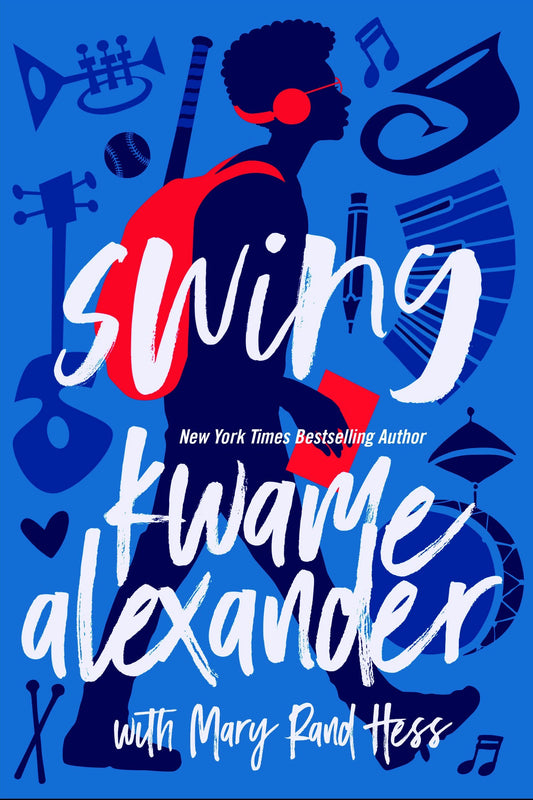 Swing by Kwame Alexander with Mary Hess