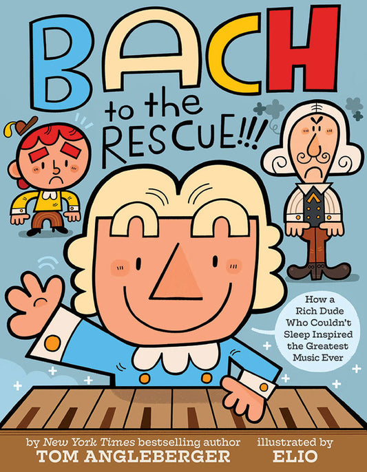 Bach to the Rescue by Tom Angleberger