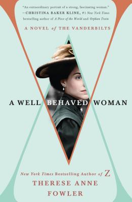 A Well-Behaved Woman by Theresa Ann Fowler