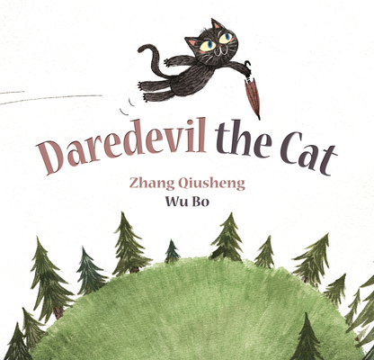 Daredevil the Cat by Zhang Qiusheng