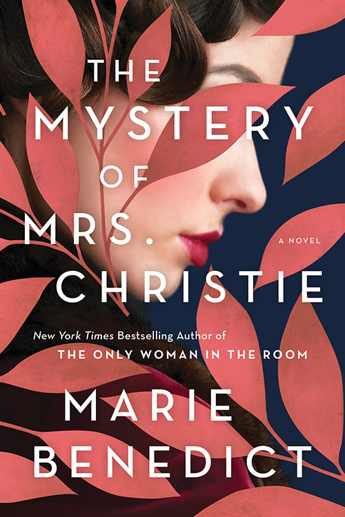 The Mystery of Mrs. Christie by Marie Benedict