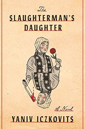 The Slaughterman's Daughter by Yaniv Iczkovits, Orr Scharf  (Translator)