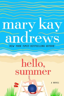 Hello, Summer by Mary Kay Andrews