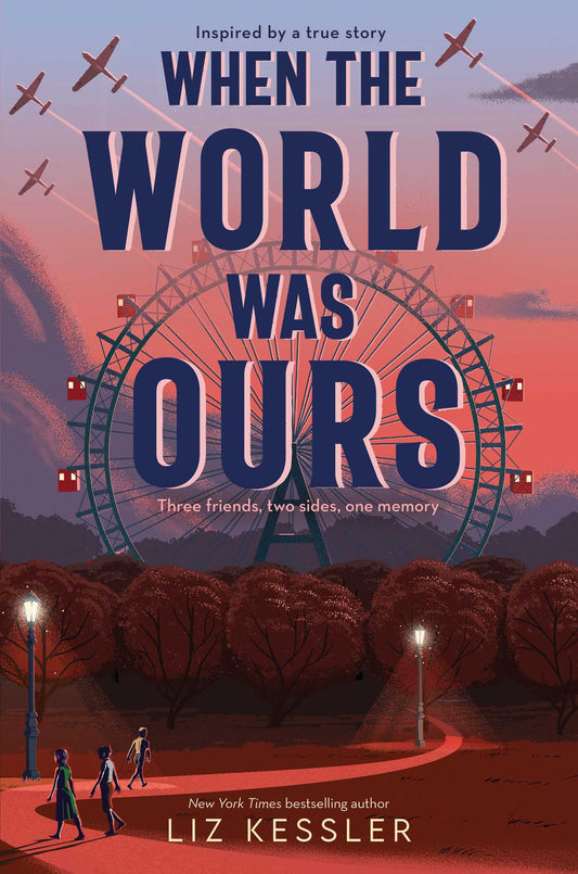 When the World Was Ours by Liz Kessler