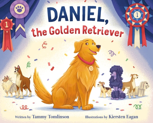 Daniel, the Golden Retriever by Tammy Tomlinson