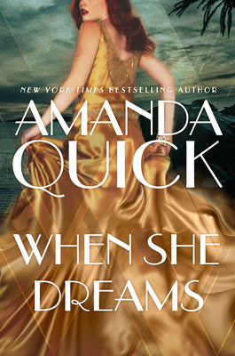 When She Dreams by Amanda Quick