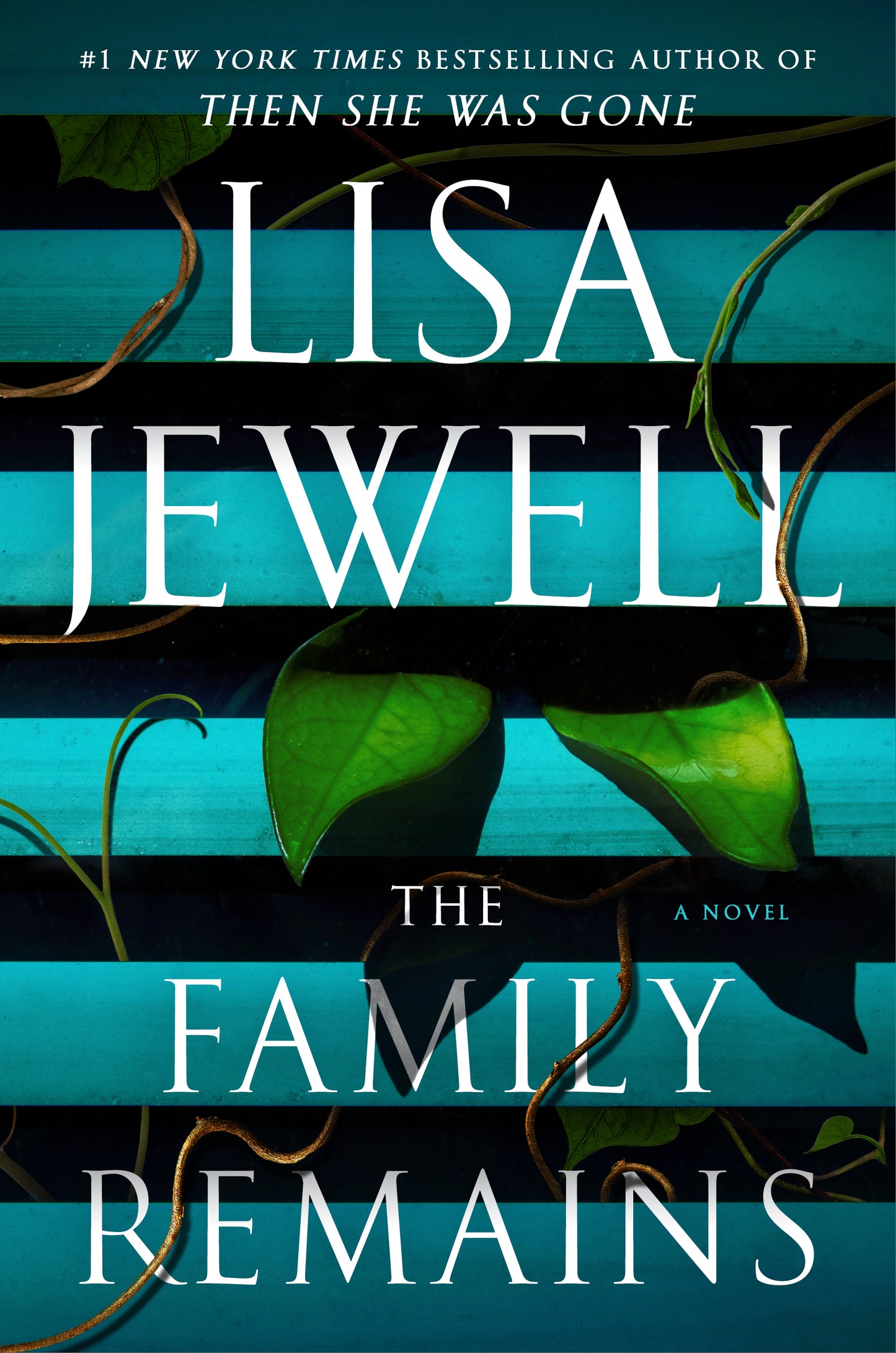 The Family Remains by Lisa Jewell