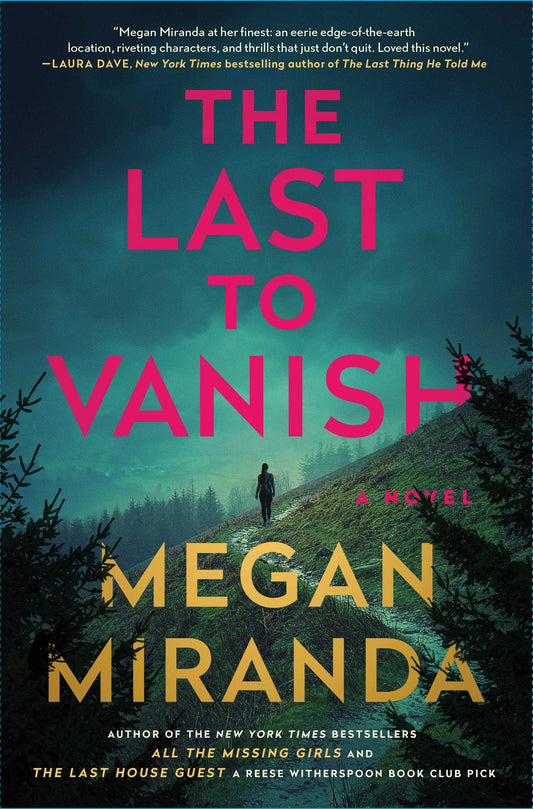 The Last to Vanish by Megan Miranda