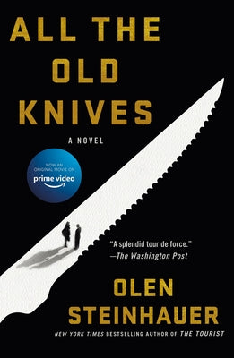 All the Old Knives by Olen Steinhauer