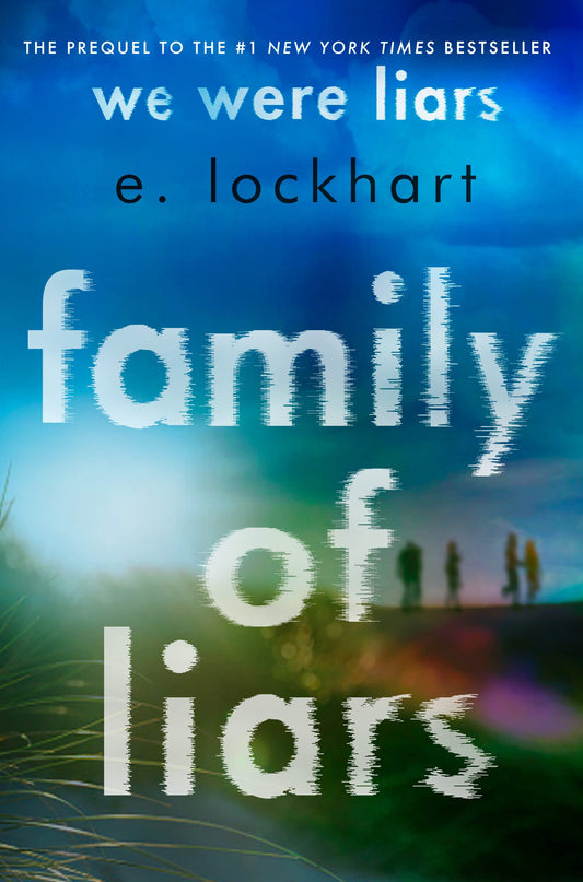 Family of Liars (We Were Liars,  book 0. 5) by E. Lockhart