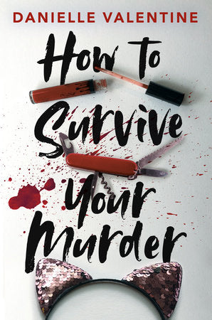 How to Solve Your Own Murder by Danielle Valentine