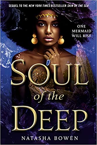 Soul of the Deep by Natasha Bowen (Skin of the Sea, book 2)