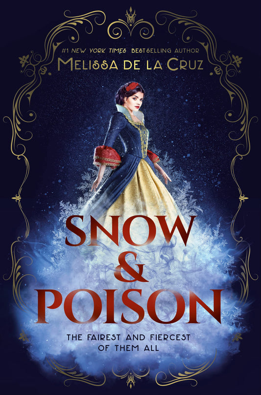 Snow & Poison by Melissa de la Cruz