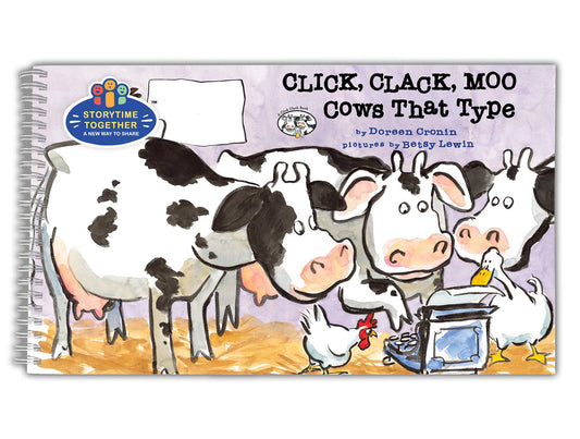 Click, Clack, Moo: Cows That Type (Storytime Together Edition) by Doreen Cronin