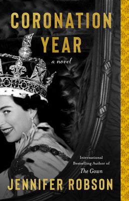 Coronation Year by Jennifer Robson