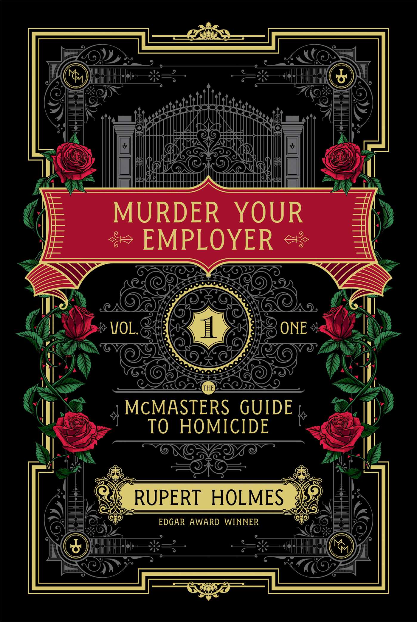 Murder Your Employer (The McMaster's Guide to Homicide book, 1) by Rupert Holmes