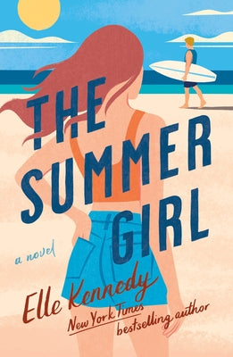 The Summer Girl by Tessa Bailey