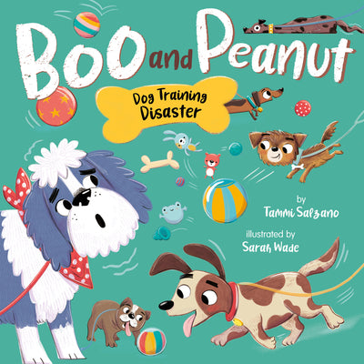 Boo and Peanut: Dog Training Disaster by Tammie Salzano