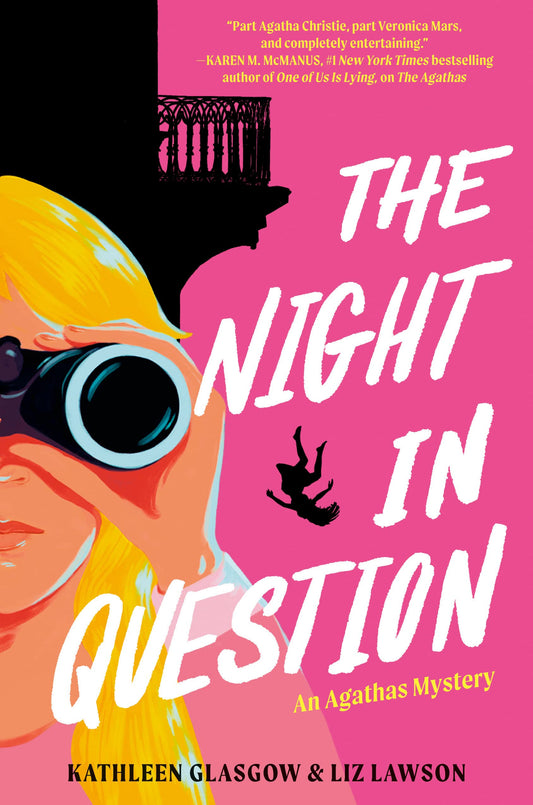 The Night in Question (The Agathas, book 2) by Kathleen Glasgow & Liz Lawson