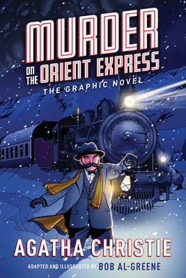 Murder on the Orient Express the Graphic Novel by Agatha Christie