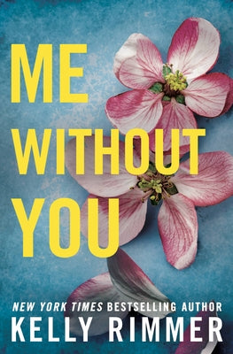 Me Without You by Kelly Rimmer