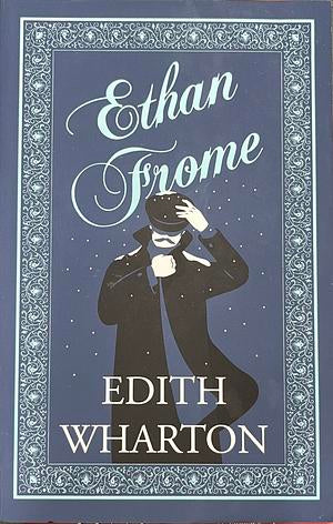 Ethan Frome by Edith Wharton