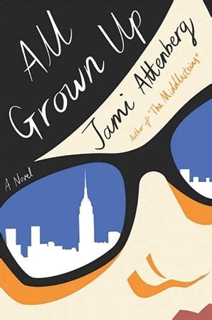 All Grown Up by Jami Attenberg