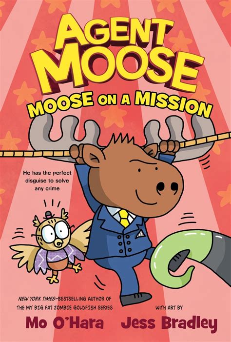 Agent Moose: Moose on a Mission (Agent Moose, book 2)